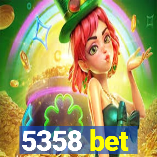 5358 bet